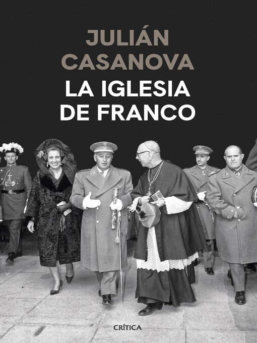 Title details for La iglesia de Franco by Julián Casanova - Available